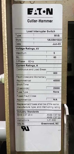 600 Amp, EATON CUTLER-HAMMER, No. MVS, 5000 V., 2003, ALTERNATE PREFERRED:1