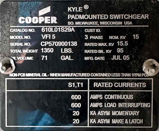 600 Amp, COOPER KYLE, VFI 5, 15500 V., PADMOUNTED SWITCH, 1 IN 1 OUT